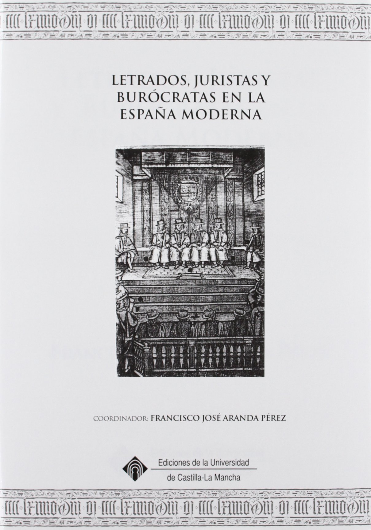 Burocracia y conversos. La Real Chancillería de Granada en los siglos XVI y XVII
